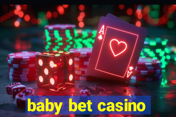 baby bet casino